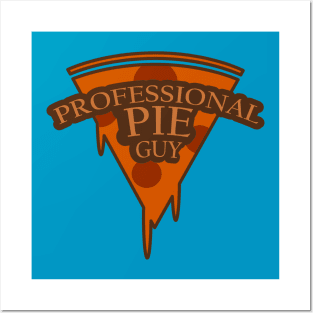 Professional Pie Guy Pizza Posters and Art